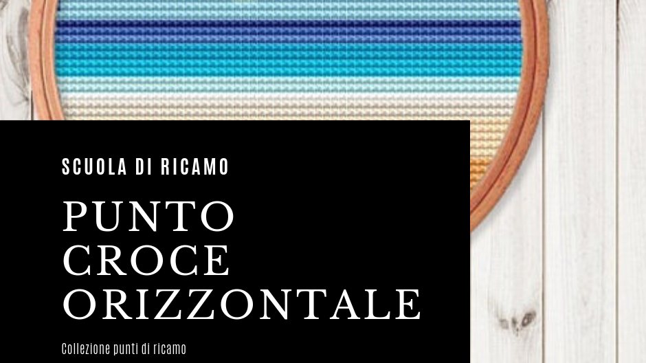 Punto Croce – Tecnica Orizzontale